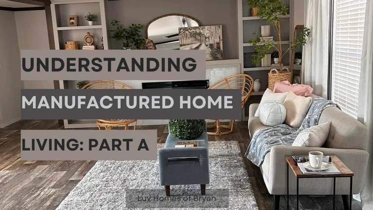 Understanding Manufactured Home Living: PART: A