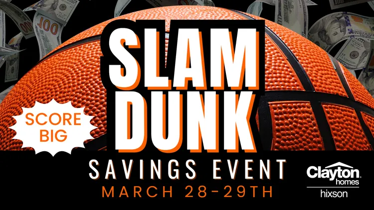 Slam Dunk Savings Event – Score Big on a New Home!