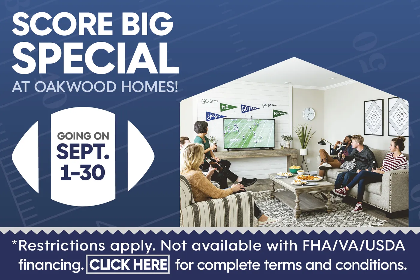 Score Big Special at Oakwood Homes! image