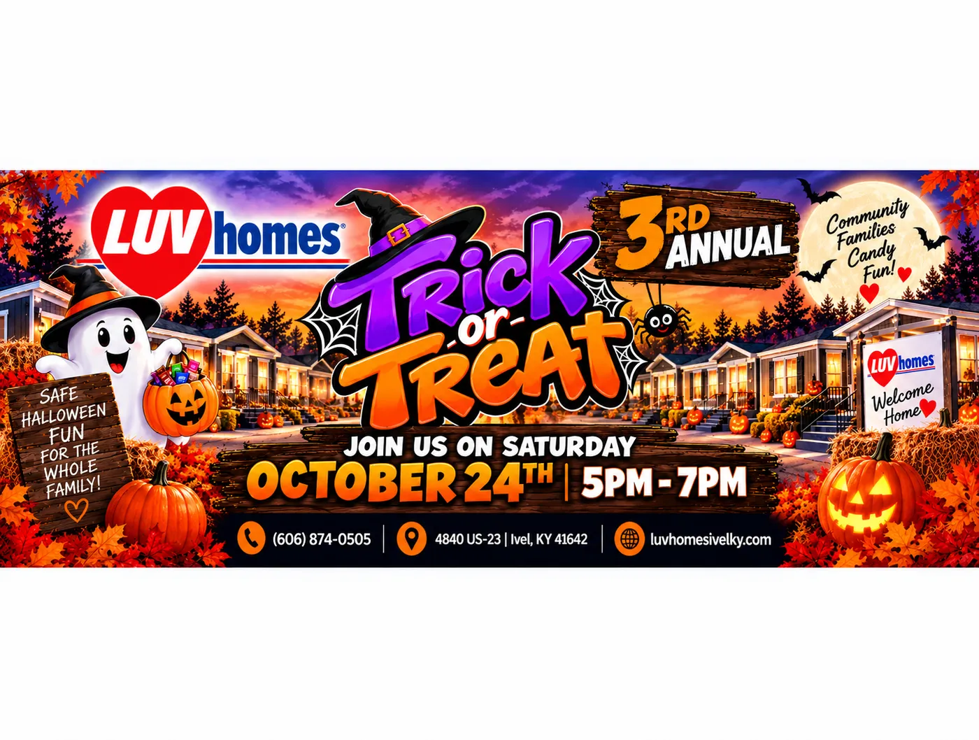 Luv Homes Safe Halloween! October 24th 2026!