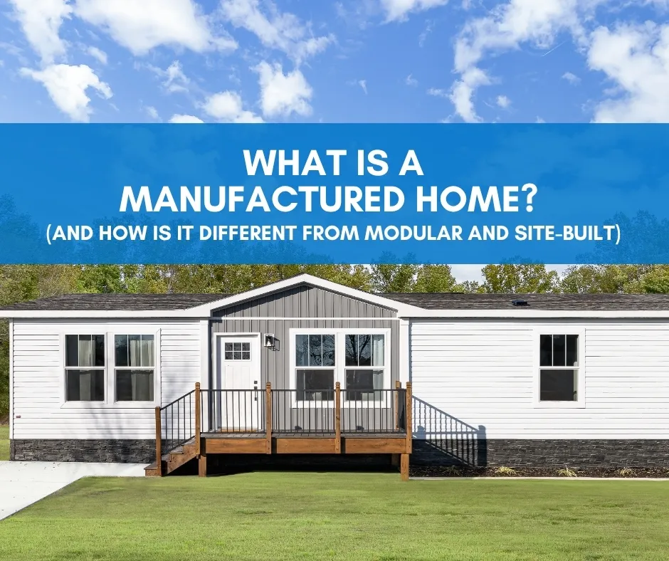 What is a Manufactured Home?