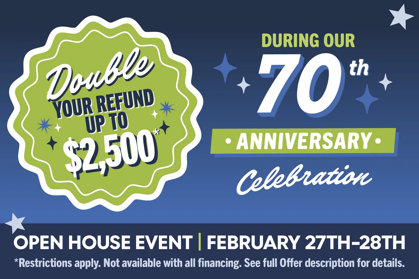 Double Your Refund up to $2,500*!