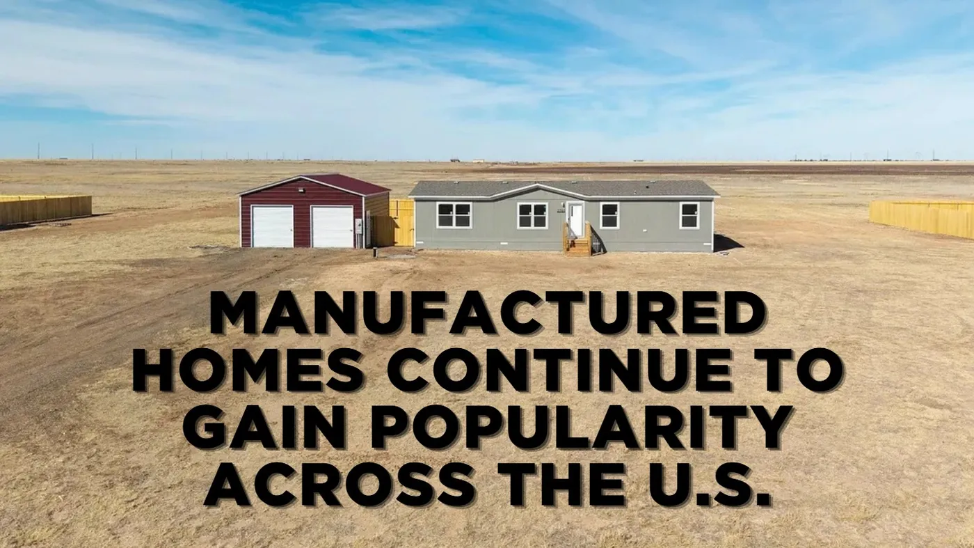 Manufactured Homes Continue to Gain Popularity