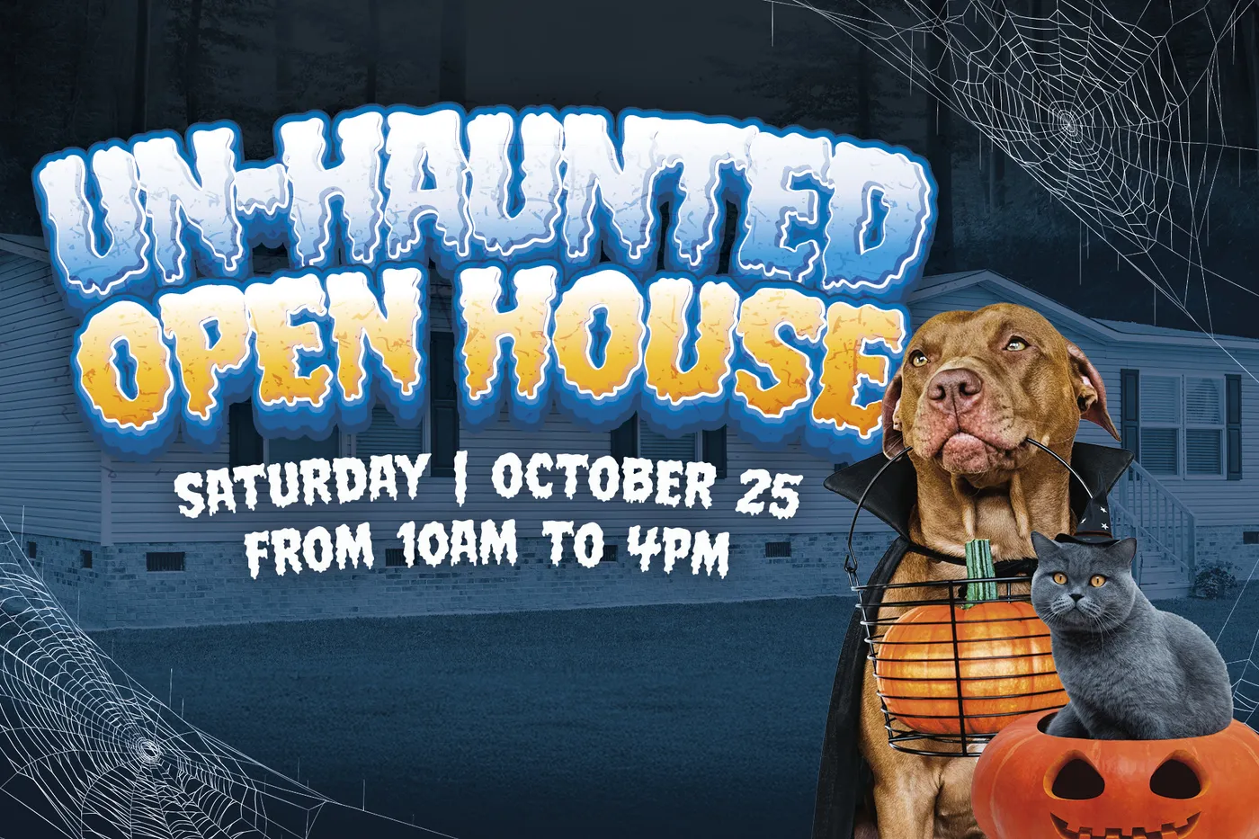 Un-Haunted Open House