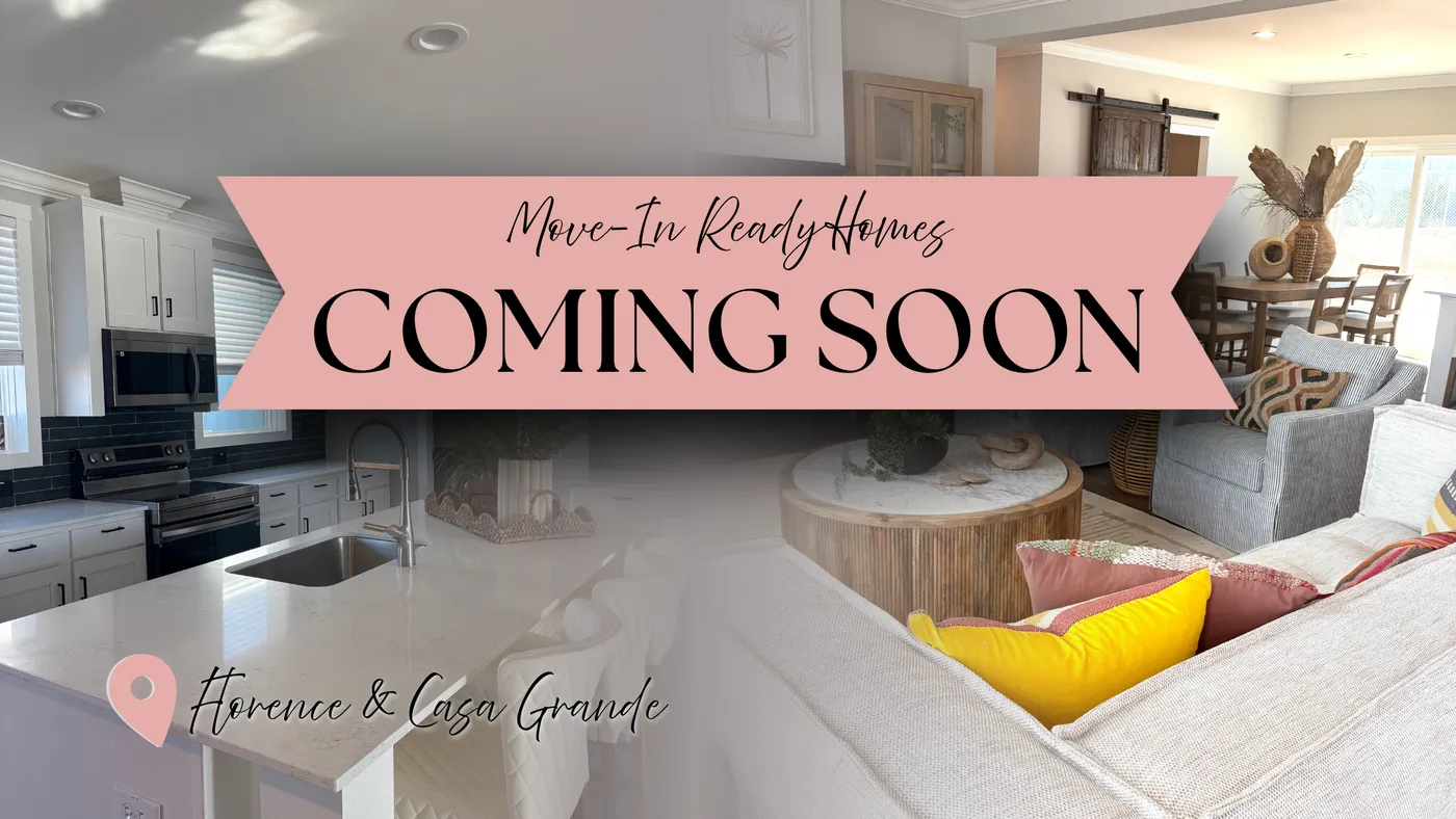New Move-In Ready Homes Coming Soon!!