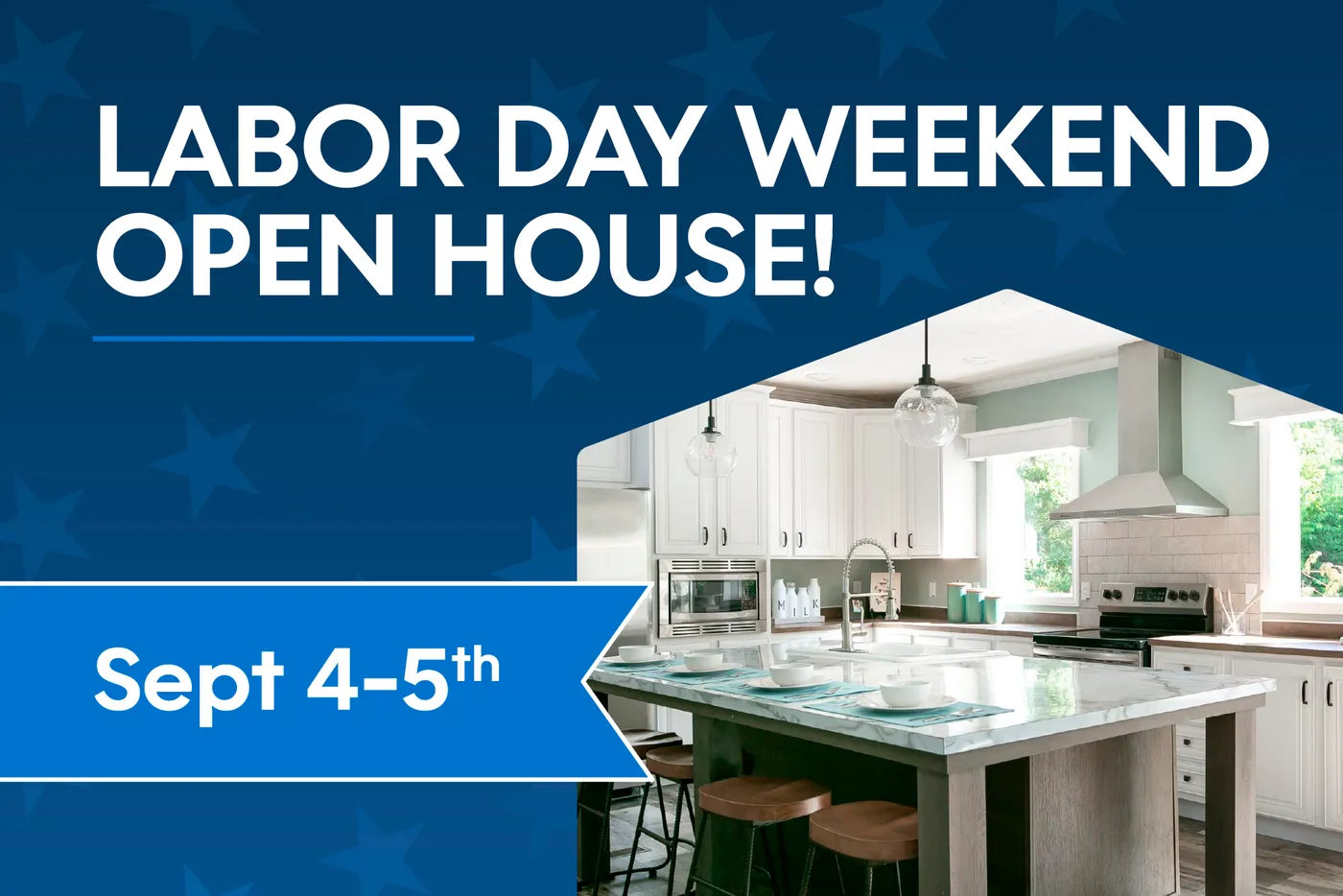 Labor Day Weekend Open House!