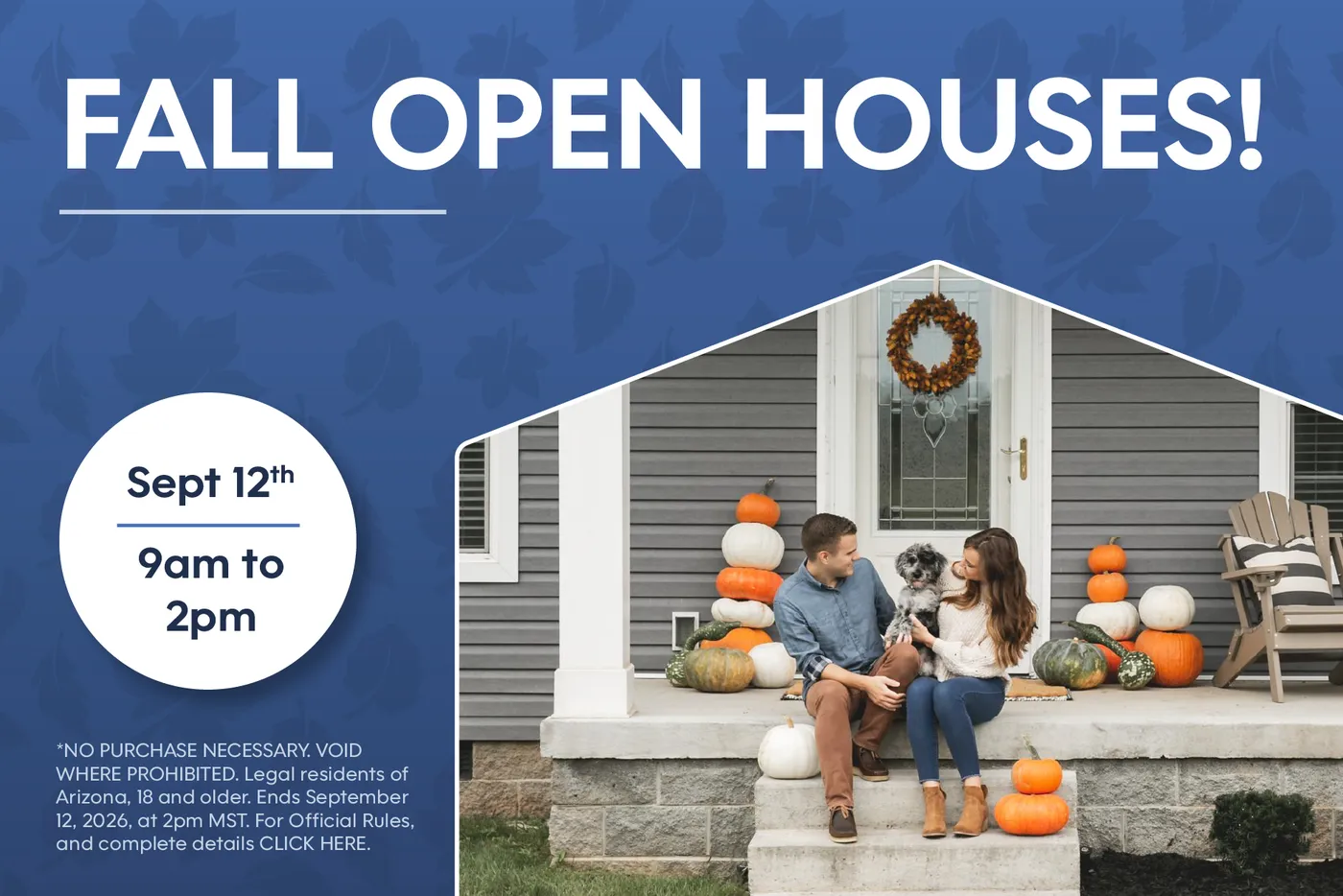 Fall Open Houses!
