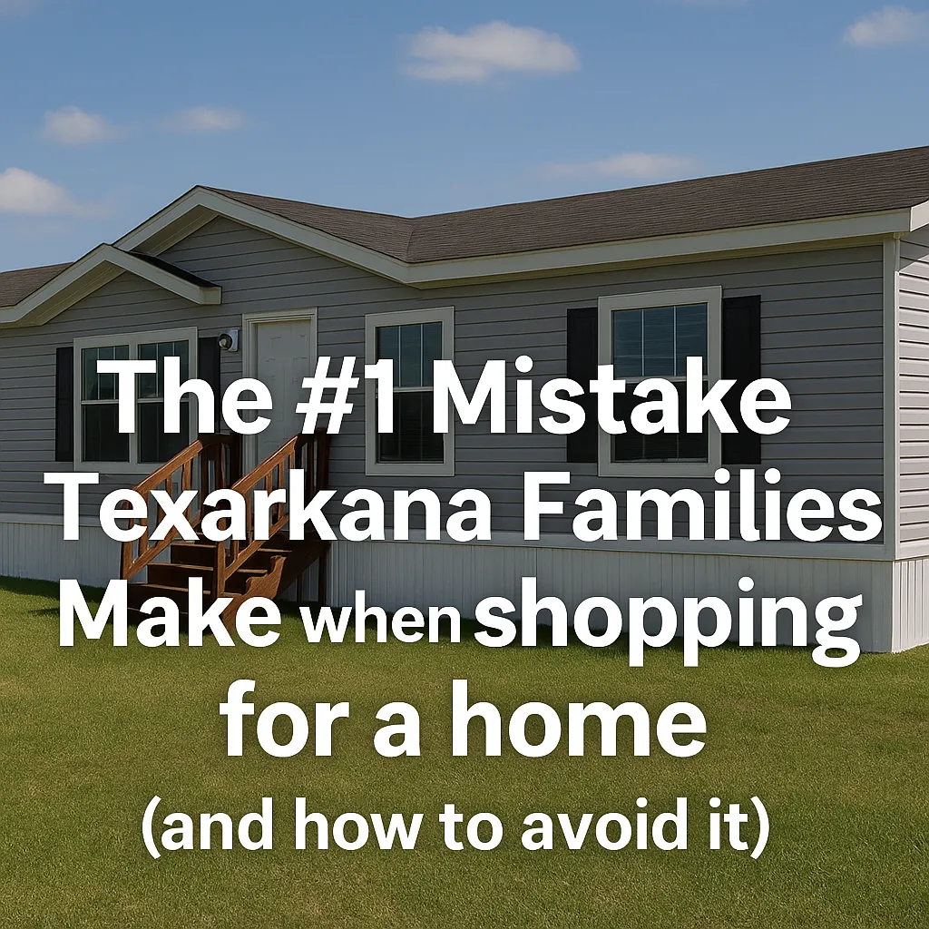 The #1 Mistake Texarkana Families Make When Buying