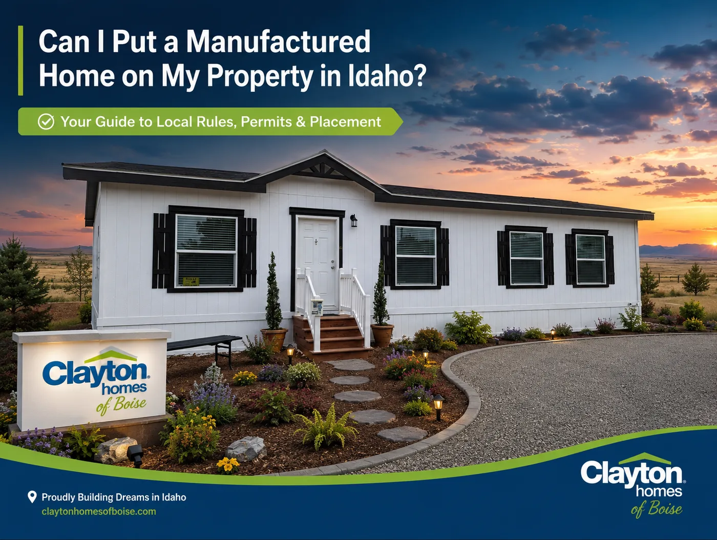 Can I Put a Manufactured Home on My Property in ID