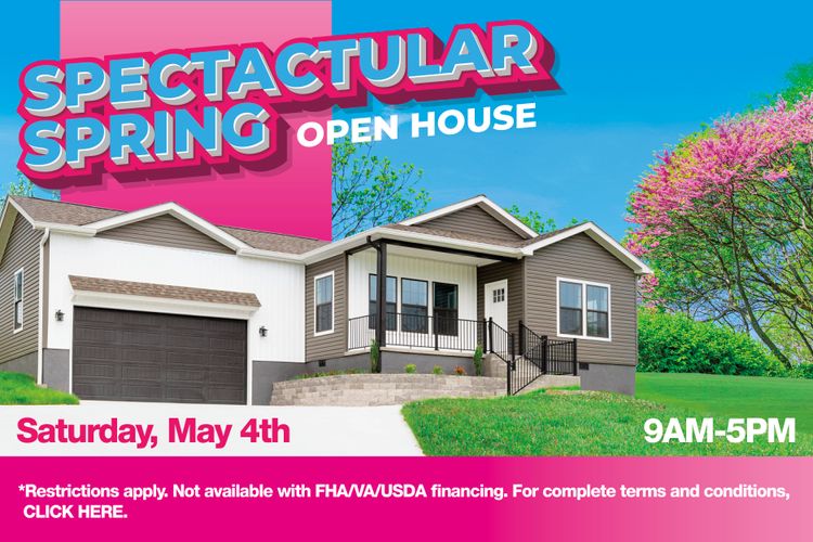 Spectacular Spring Open House!