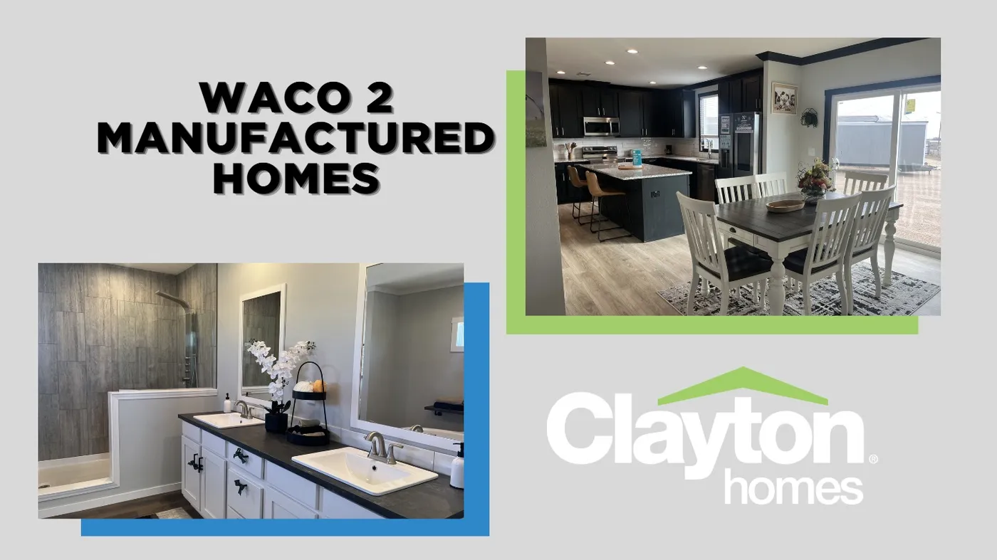 Clayton Waco 2 Manufactured Homes
