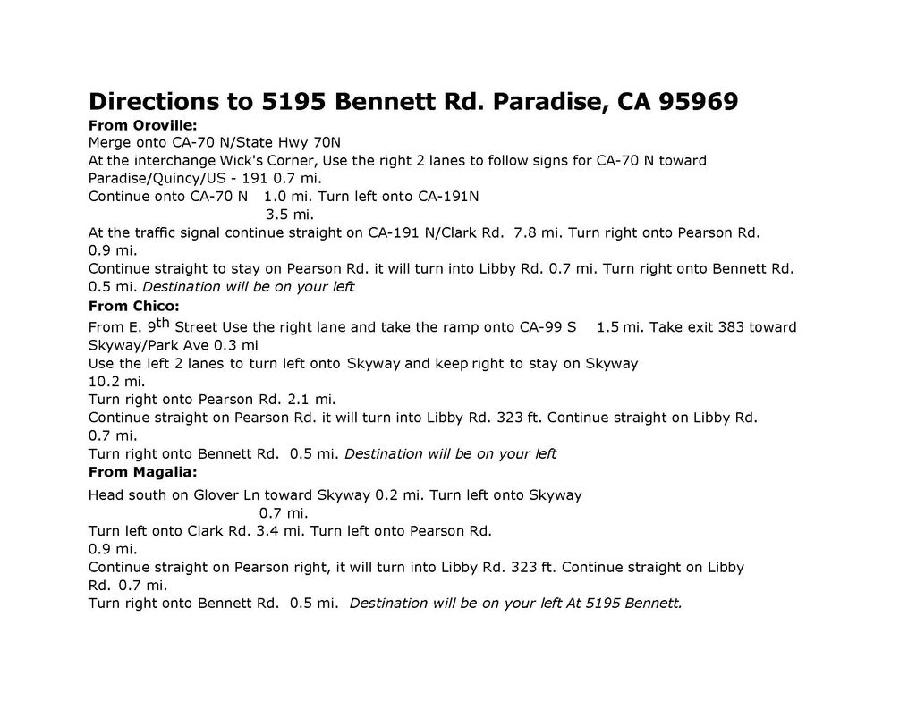 Directions to 5195 Bennett Rd, Paradise, CA 95969.